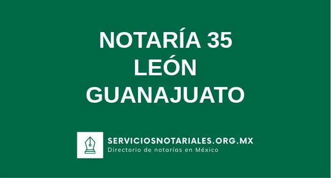 Notaria Notaría 35 León - Notario Lic. Guillermo Santoyo Arrieta